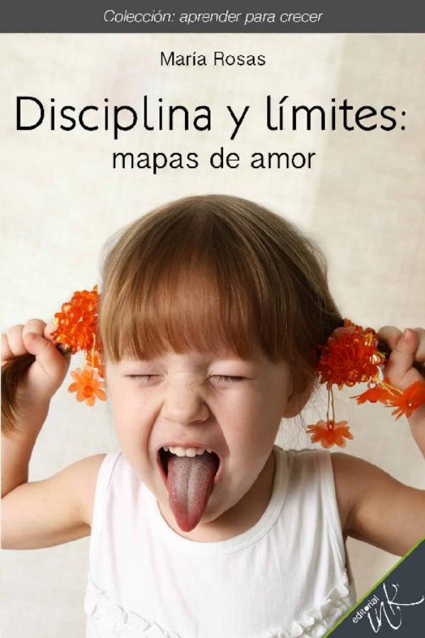 Disciplina y límites: mapas de amor