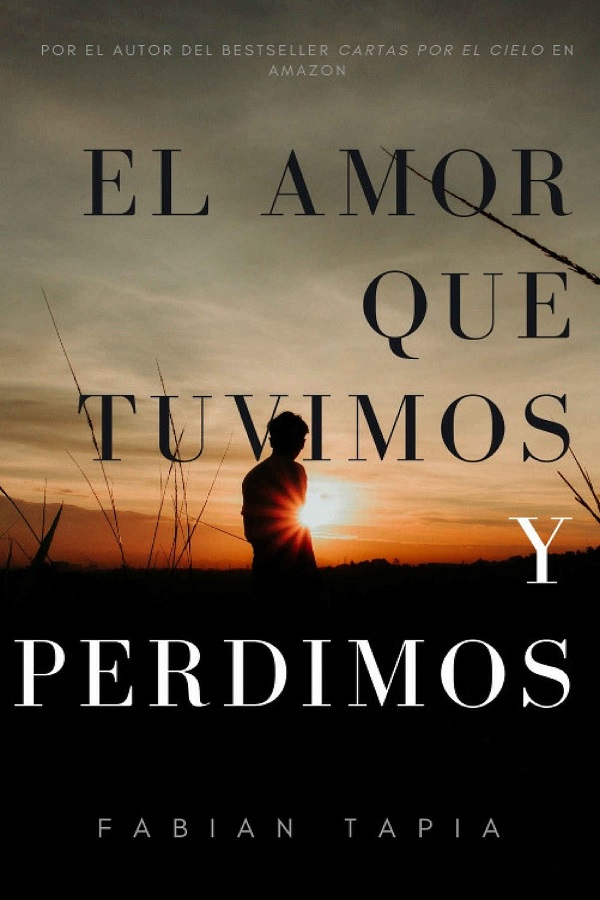 El amor que tuvimos y perdimos