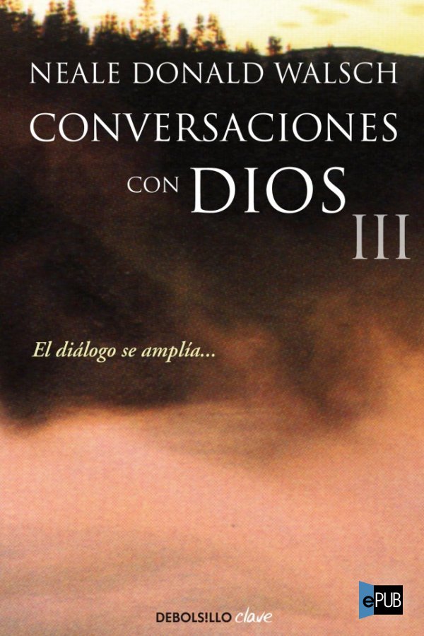 Conversaciones Con Dios III