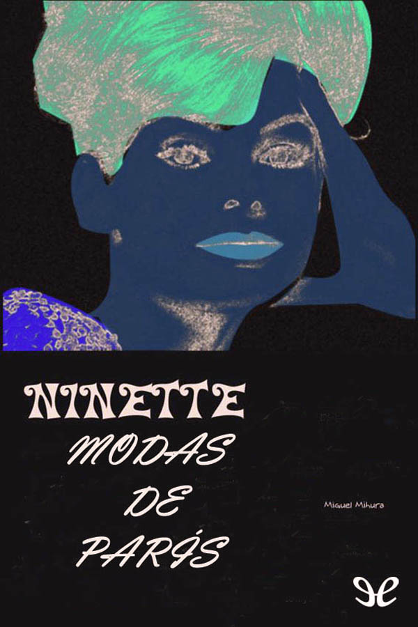 Ninette, Modas de París