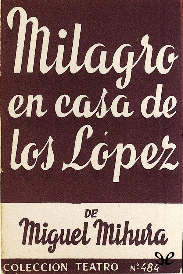 Milagro en casa de los López