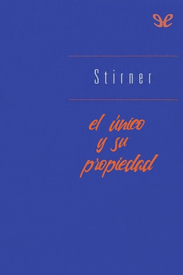 El Único y su propiedad