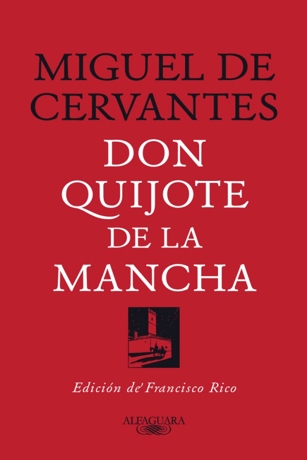 Don Quijote de la Mancha (ed. Francisco Rico)