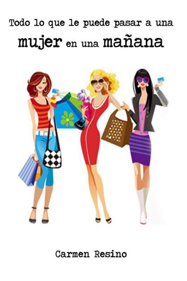 Todo lo que le puede pasar a una mujer en una mañana
