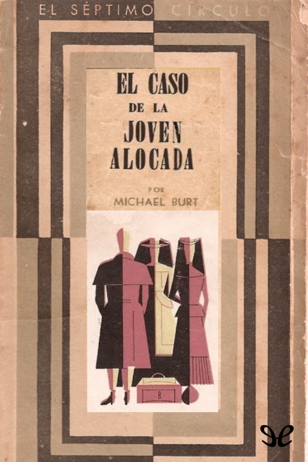 El caso de la joven alocada