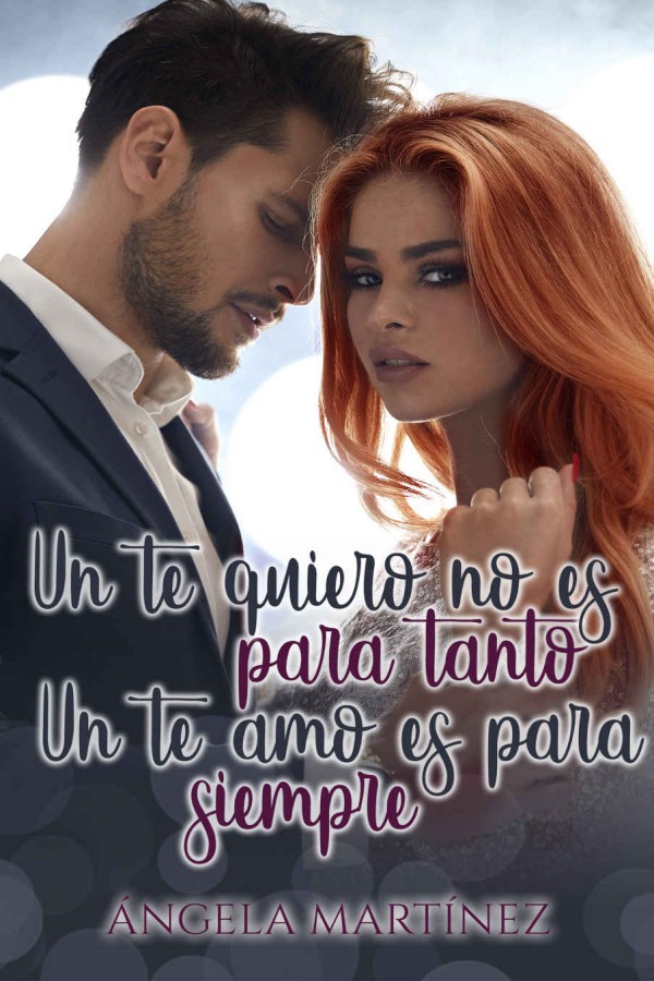 Un te quiero, no es para tanto. Un te amo, es para siempre