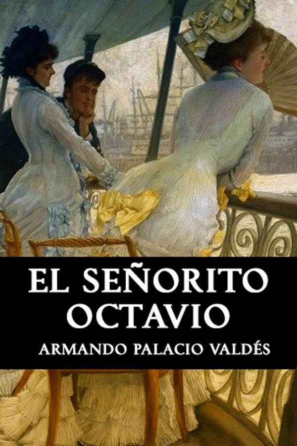 El señorito Octavio
