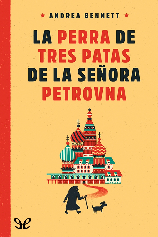 La perra de tres patas de la señora Petrovna
