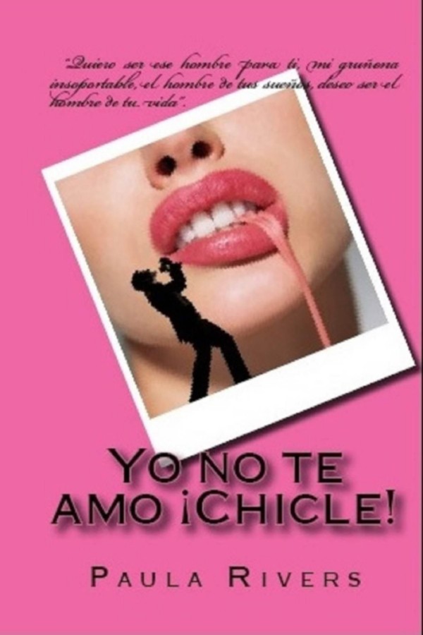Yo no te amo ¡Chicle!