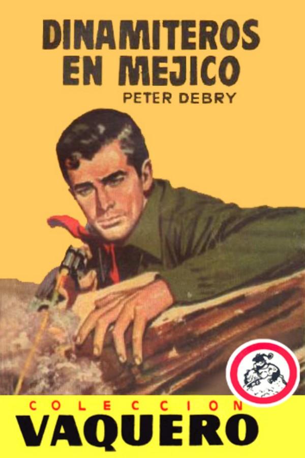 Dinamiteros en Méjico