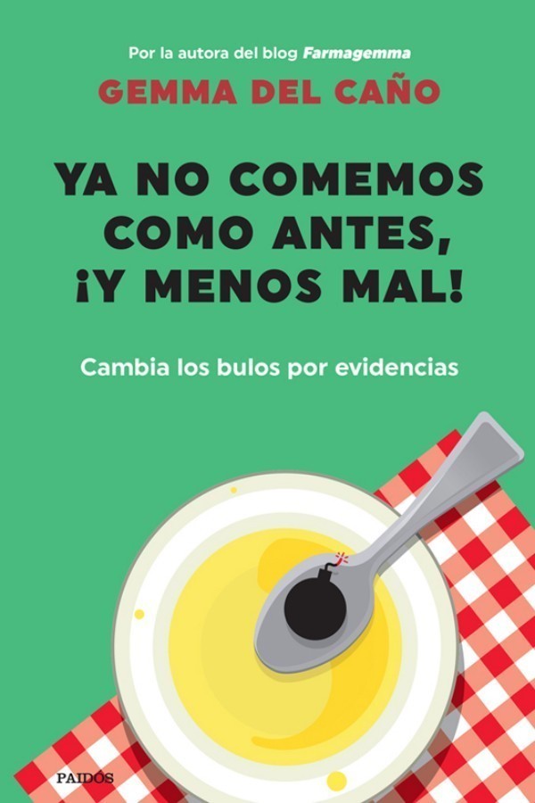 Ya no comemos como antes, ¡y menos mal!