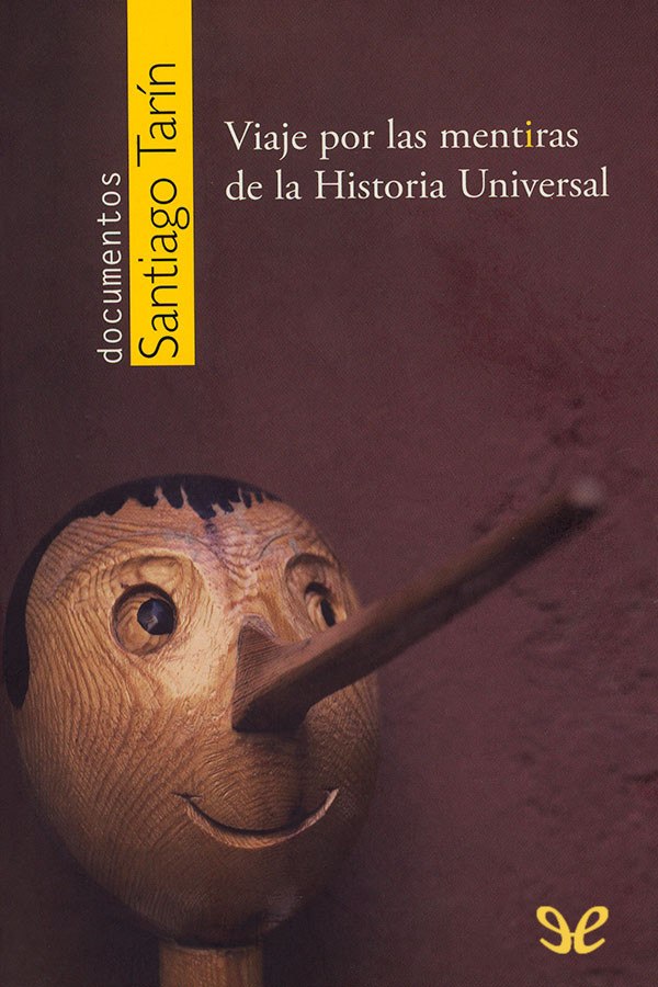 Viaje por las mentiras de la Historia Universal
