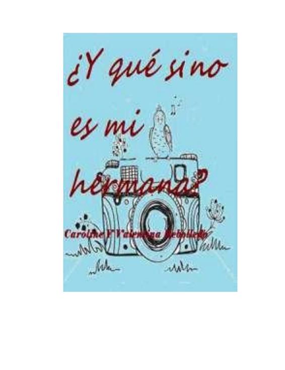 Y qué si no es mi hermana