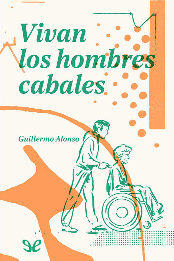 Vivan los hombres cabales