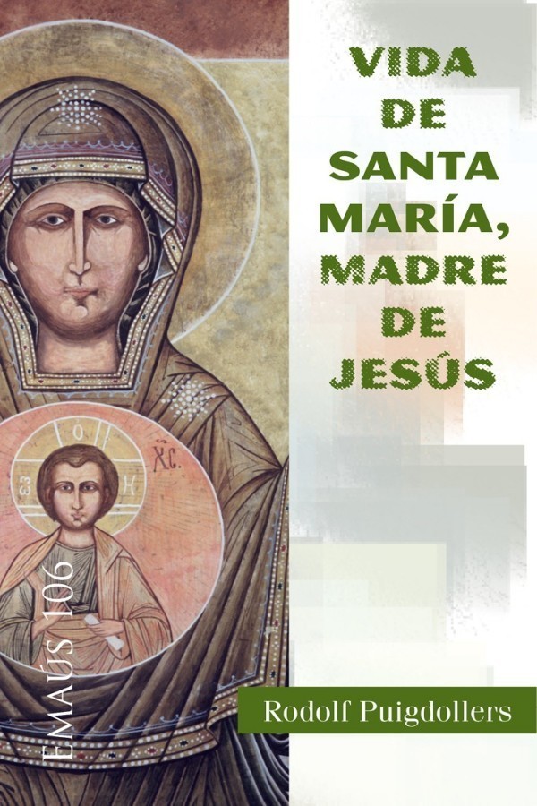 Vida de Santa María, madre de Jesús