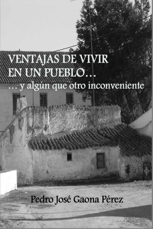 Ventajas de vivir en un pueblo… y algún que otro inconveniente