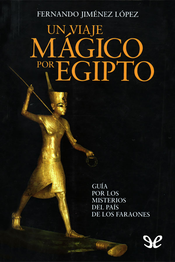 Un viaje mágico por Egipto