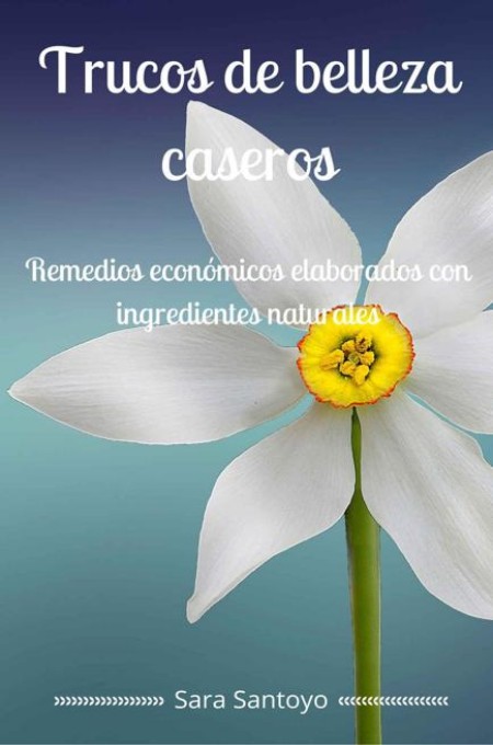 Trucos de belleza caseros