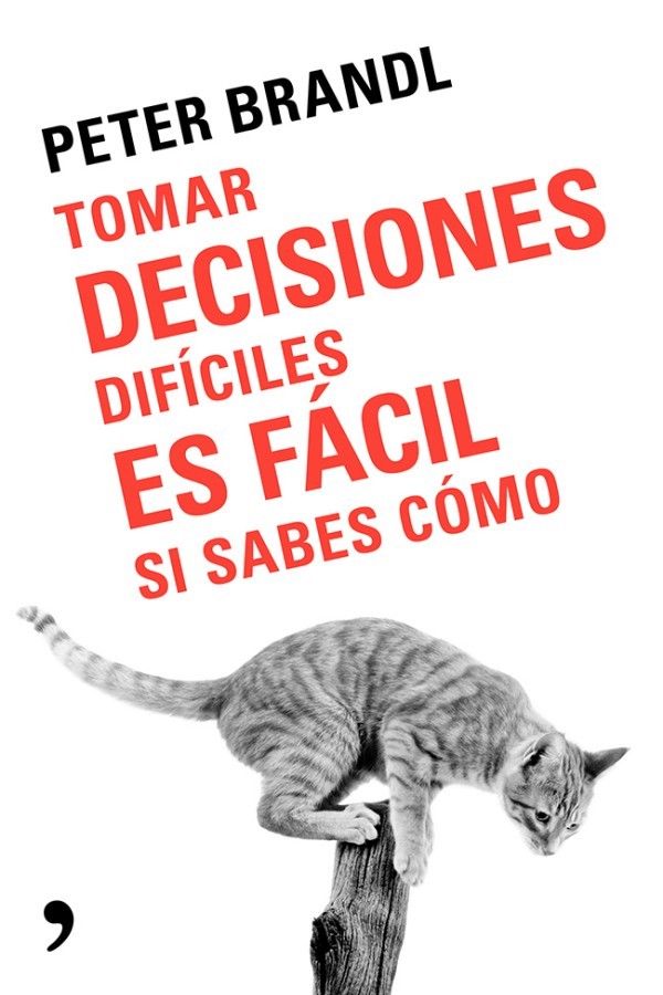 Tomar decisiones difíciles es fácil si sabes cómo