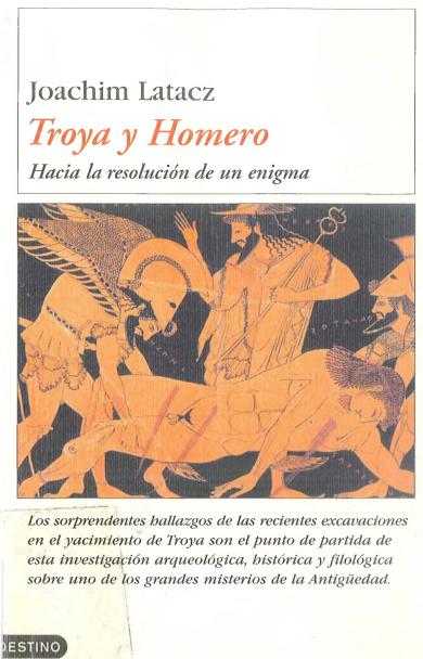 Troya y Homero. Hacia la resolución de un enigma