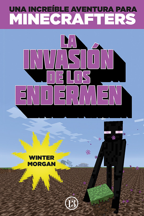 Minecraft. La invasión de los endermen