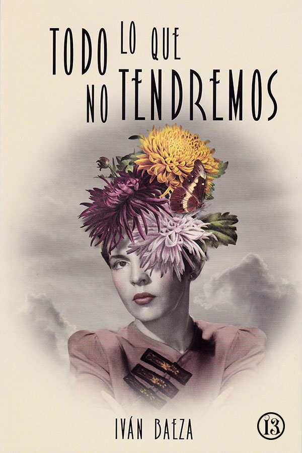 Todo lo que no tendremos