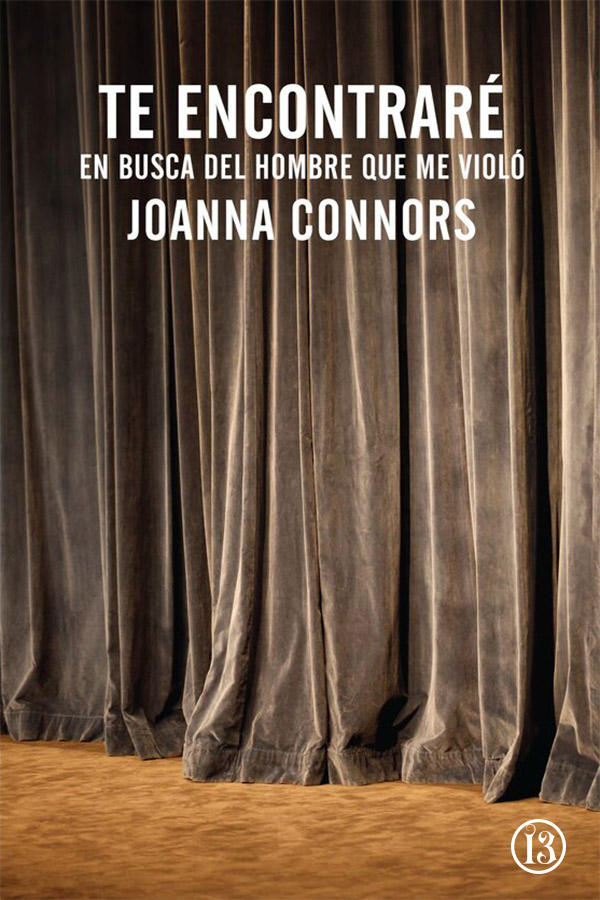 Te encontraré. En busca del hombre que me violó