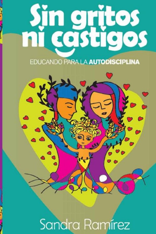 Sin gritos ni castigos