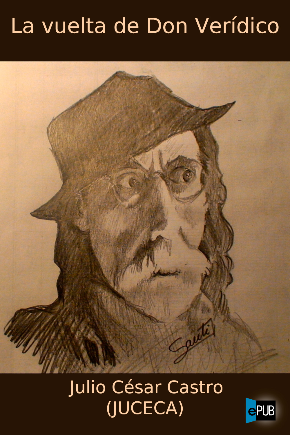 La vuelta de don Verídico