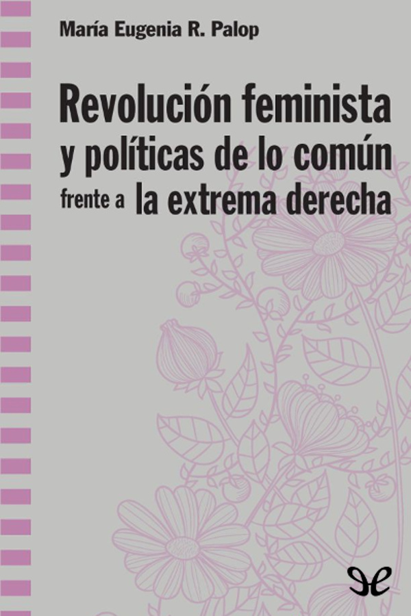 Revolución feminista y políticas de lo común frente a la extrema derecha