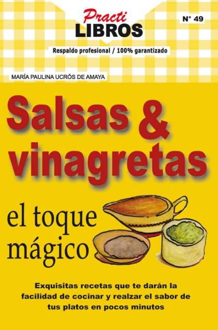 Salsas & vinagretas. El toque mágico