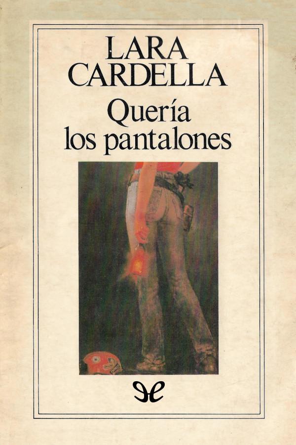 Quería los pantalones