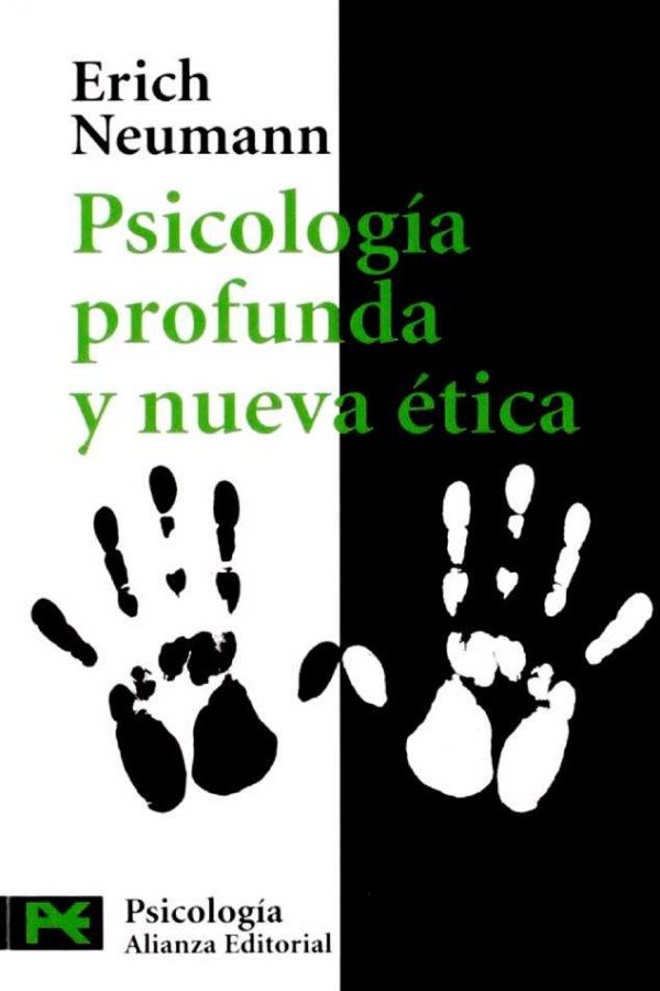 Psicología profunda y nueva ética: nueva valoración de la conducta humana a la luz de la psicología moderna