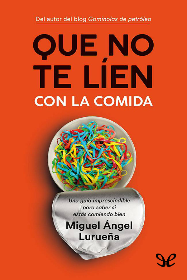 Que no te líen con la comida