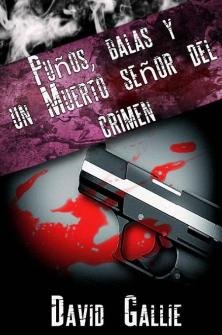 Puños , balas y un muerto señor del crimen