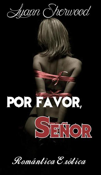 Por favor, señor