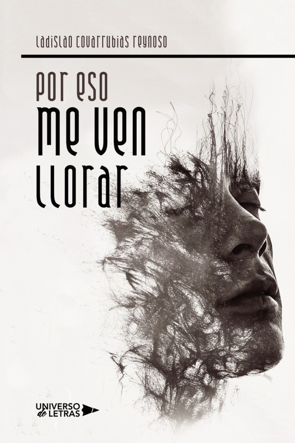 Por eso me ven llorar