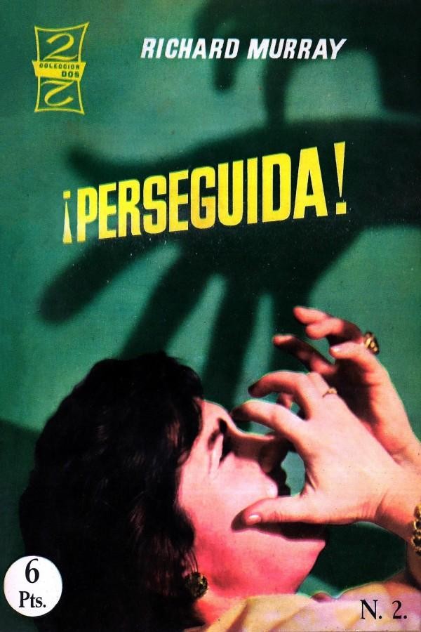¡Perseguida!