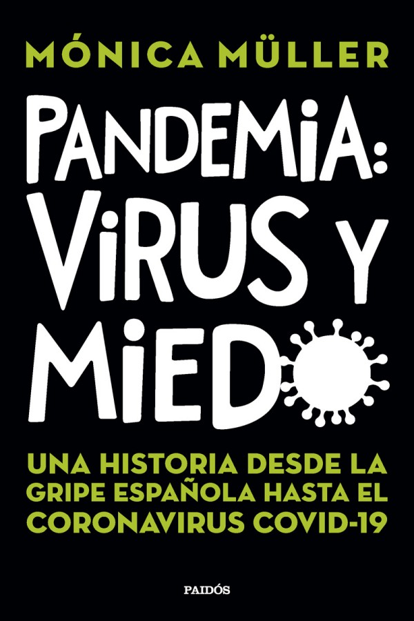 Pandemia: Virus y miedo