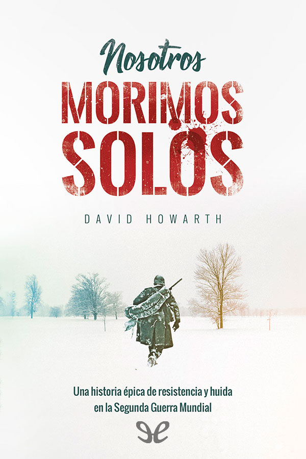 Nosotros morimos solos