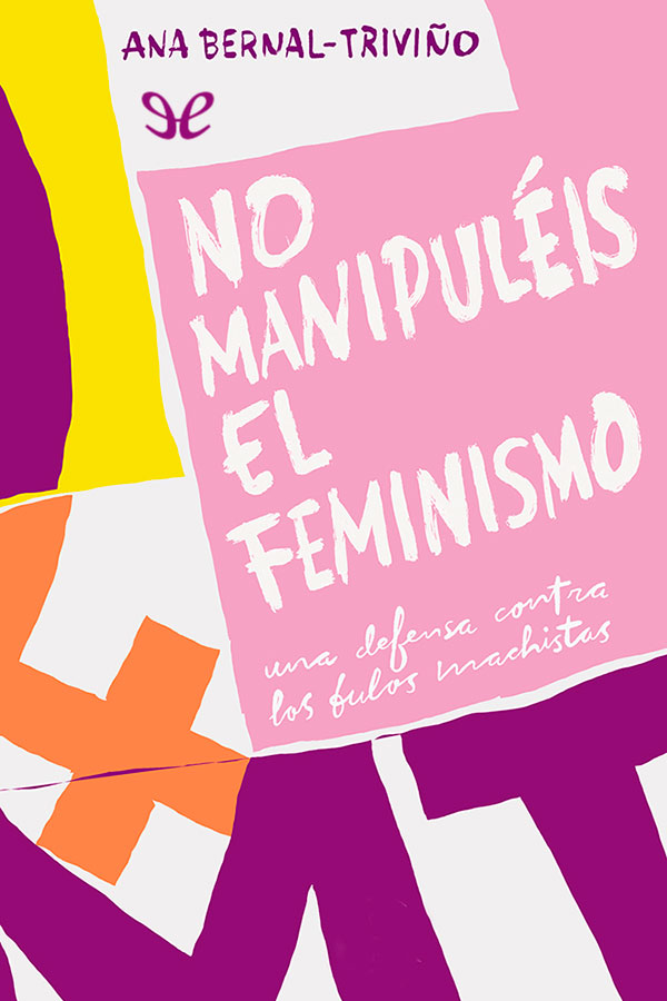 No manipuleis el feminismo