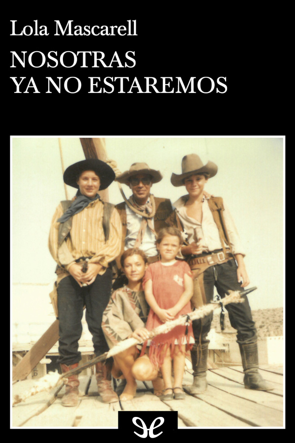 Nosotras ya no estaremos