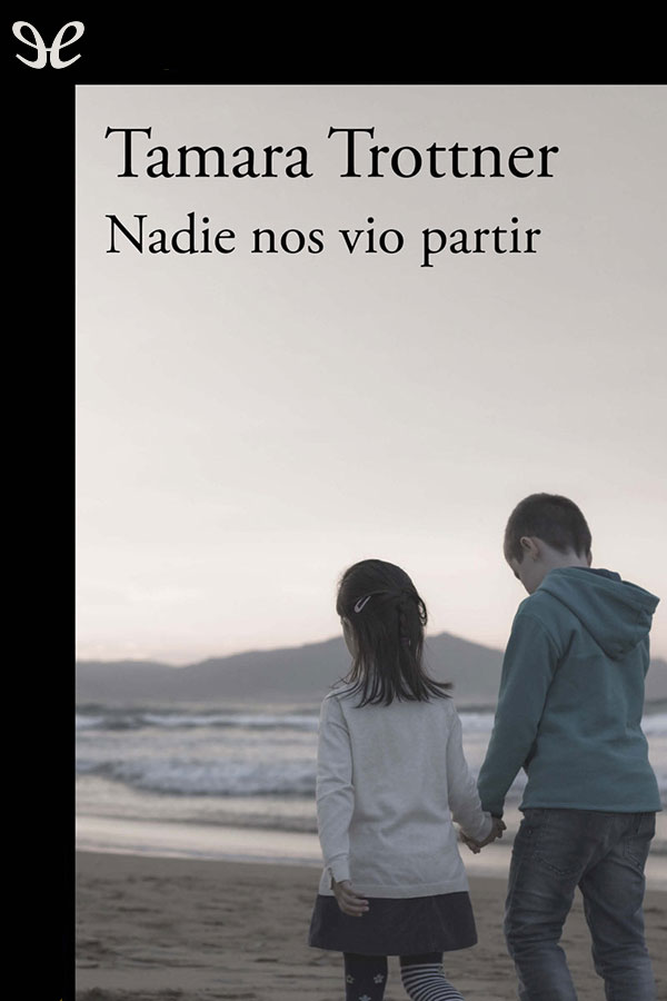 Nadie nos vio partir