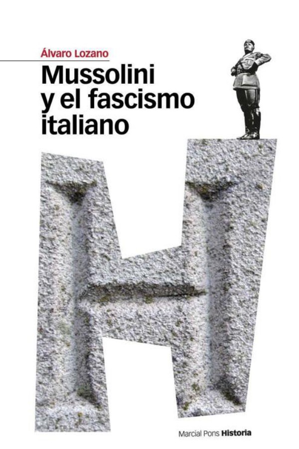 Mussolini y el fascismo italiano
