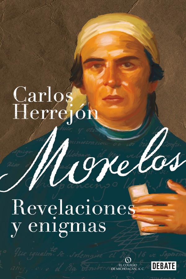 Morelos. Revelaciones y enigmas