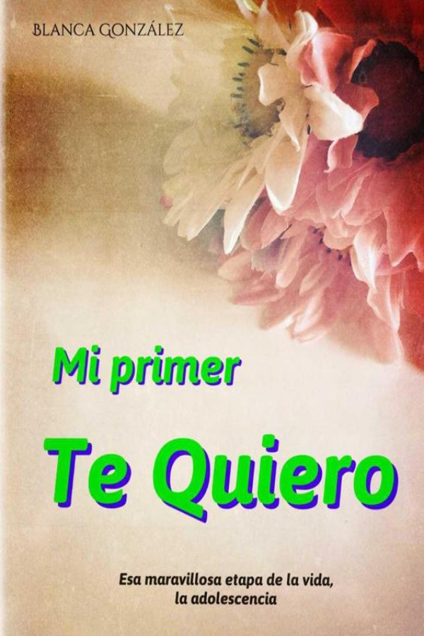 Mi primer te quiero
