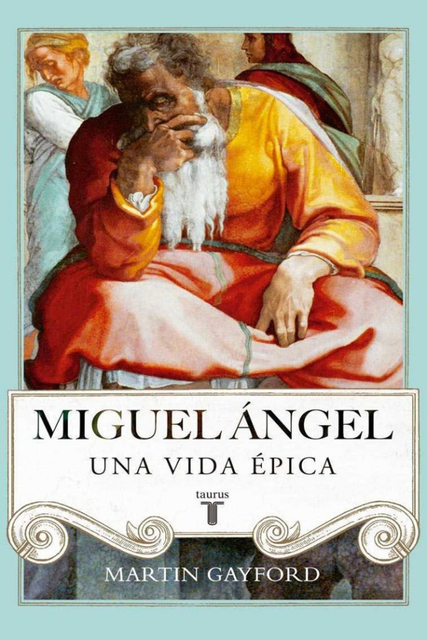 Miguel Ángel: Una vida épica