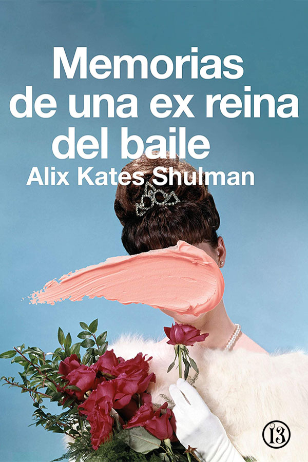 Memorias de una ex reina del baile