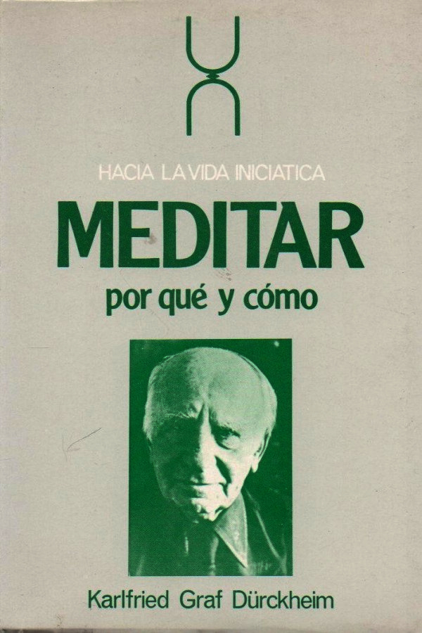 Meditar, por qué y cómo