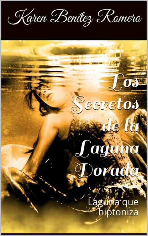 Los secretos de la laguna dorada